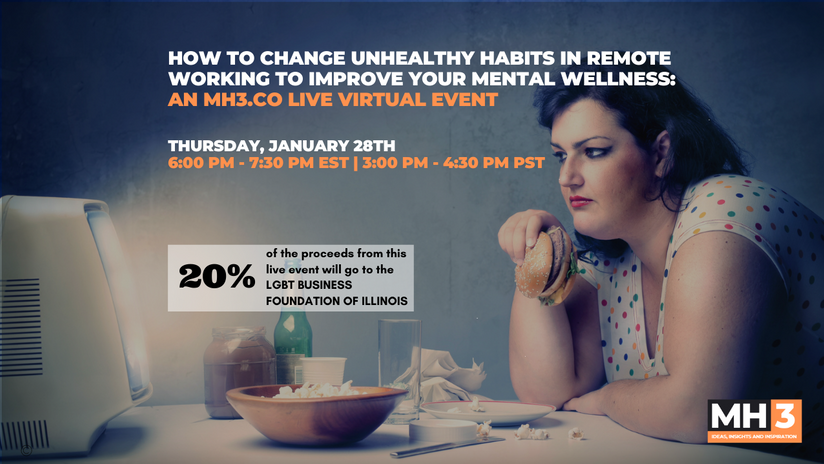 MH3 Live Event Promo | How to Change Unhealthy Habits In Remote Working To Improve Your Mental Wellness